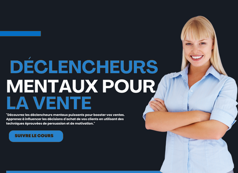 Déclencheurs mentaux pour les ventes